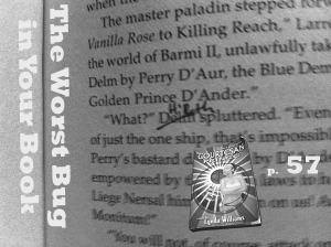 The Worst Bug in Your Book